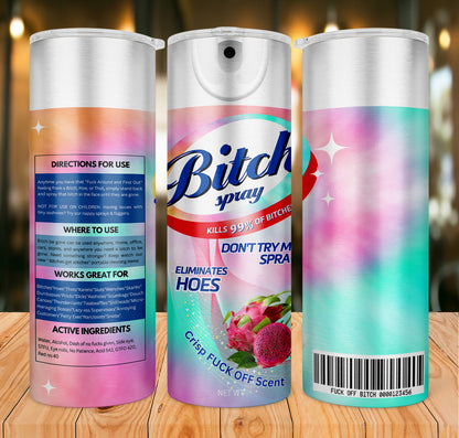 Bitch Spray Bundle Designs, Bitch Be Gone 20oz Tumbler Wrap PNG File For Sublimation, Rainbow Bitch Spray, Funny spray tumbler wrap.