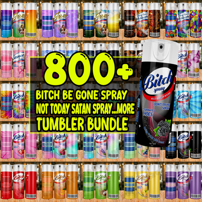 Bitch Spray Bundle Designs, Bitch Be Gone 20oz Tumbler Wrap PNG File For Sublimation, Rainbow Bitch Spray, Funny spray tumbler wrap.